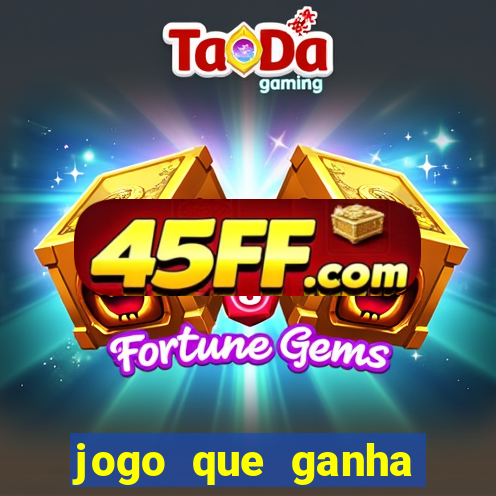 jogo que ganha dinheiro de verdade sem depositar nada